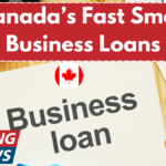 Canada’s Fast Small Business Loans – Secure Up to $300K Instantly