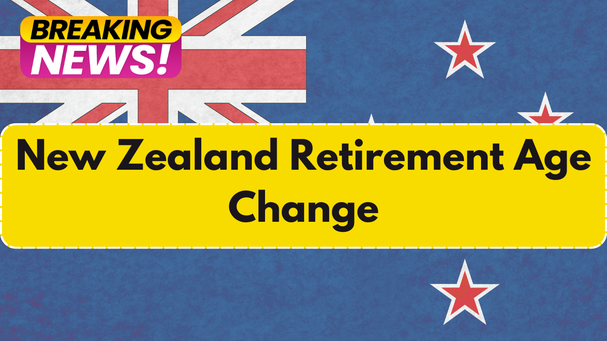 New Zealand Retirement Age Change – Superannuation Starting Age & Updates