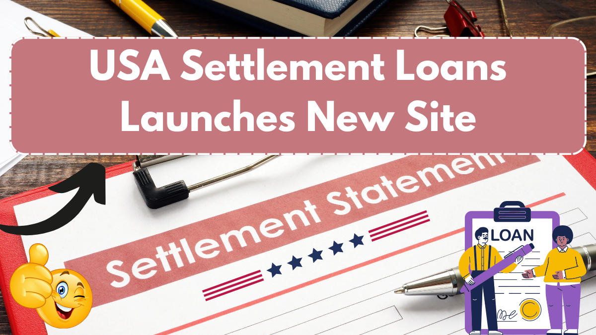 USA Settlement Loans Launches New Site – Easier Lawsuit Funding by State