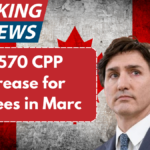 $1,570 CPP Increase for Retirees in March – What You Need to Know