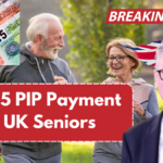 £5,285 PIP Payment for UK Seniors – Fact Check & Expected Date