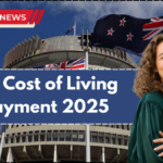 NZ Cost of Living Payment 2025 – Dates, Amount, Eligibility & Increase