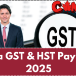 Extra GST & HST Payment 2025 – Who Qualifies & When to Expect It