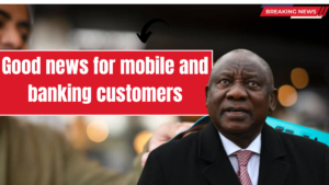 Good news for all mobile and banking customers in South Africa