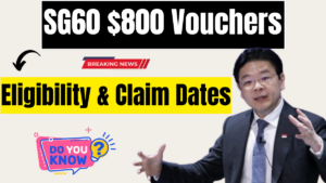 SG60 $800 Vouchers in April 2025: Claim Dates, Eligibility, and How to Use Them