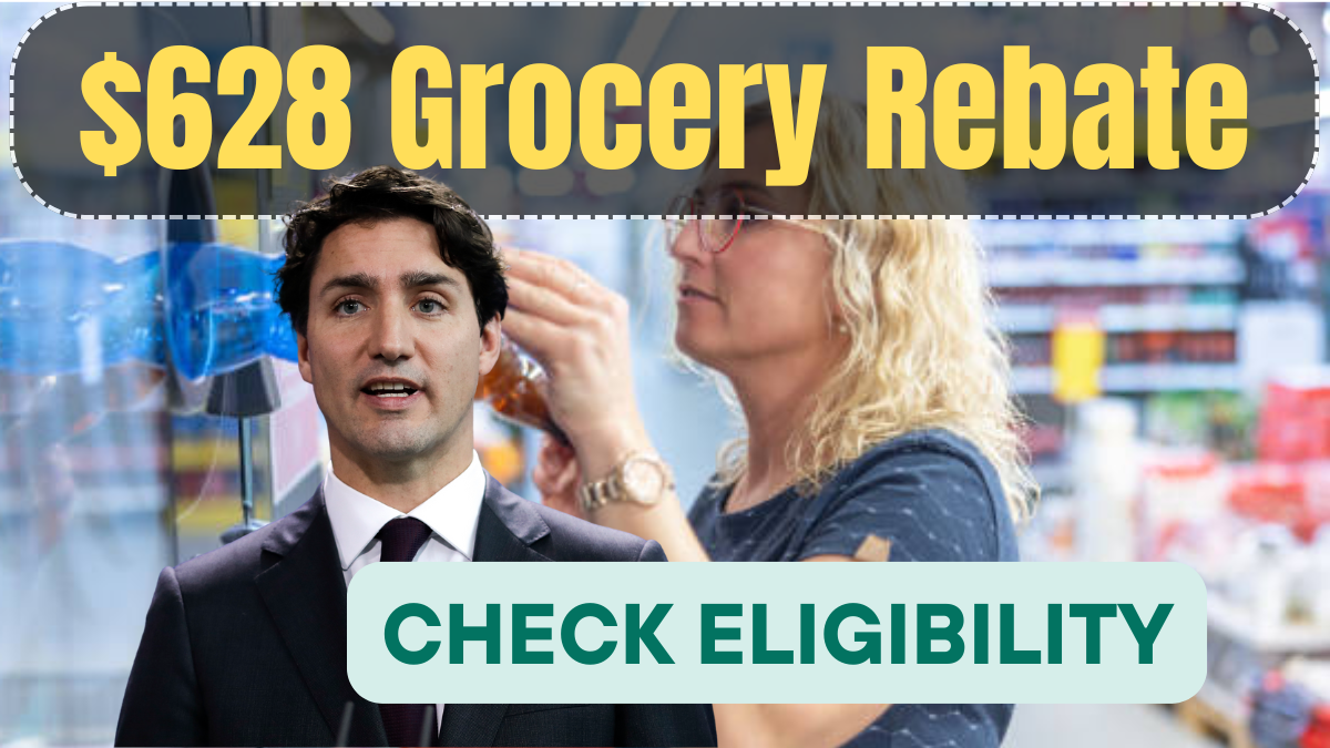 $628 Grocery Rebate Canada Confirmed in May 2025: Check How to Claim?