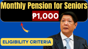 ₱1,000 Monthly Pension for Seniors in 2025 – Know Full Eligibility Criteria