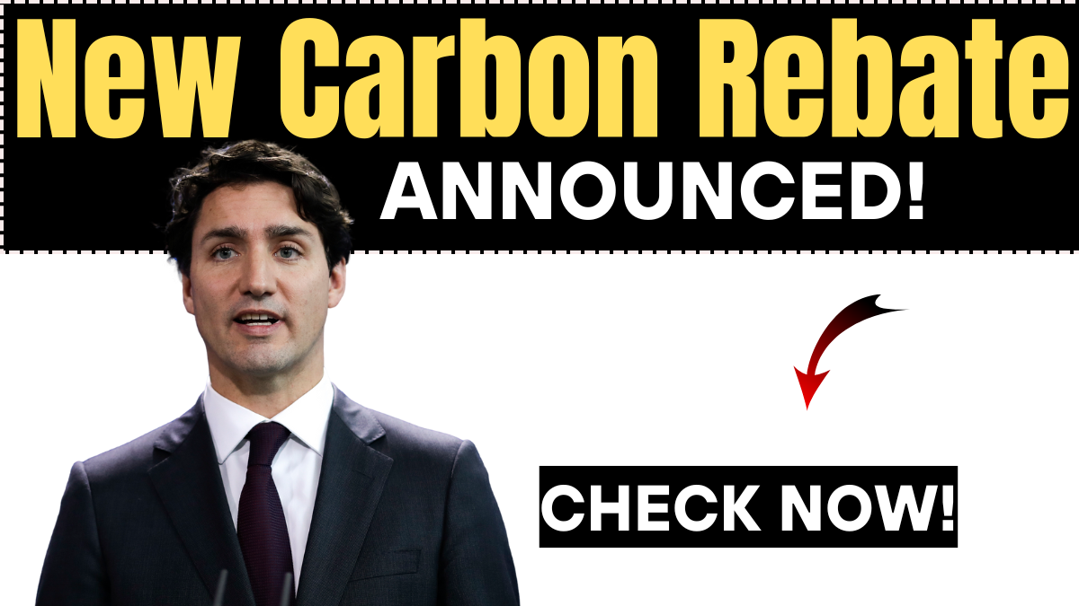 Canada Carbon New Rebate Announced: Check Who’s Eligible and When Payments Come