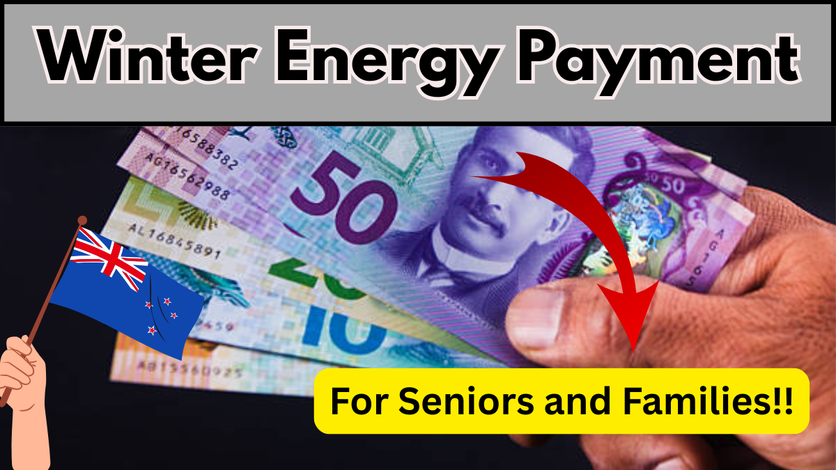 Winter Energy Payment for NZ Seniors and Families – June 2025 Update