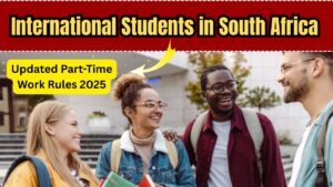 International Students in South Africa – Updated Part-Time Work Rules 2025