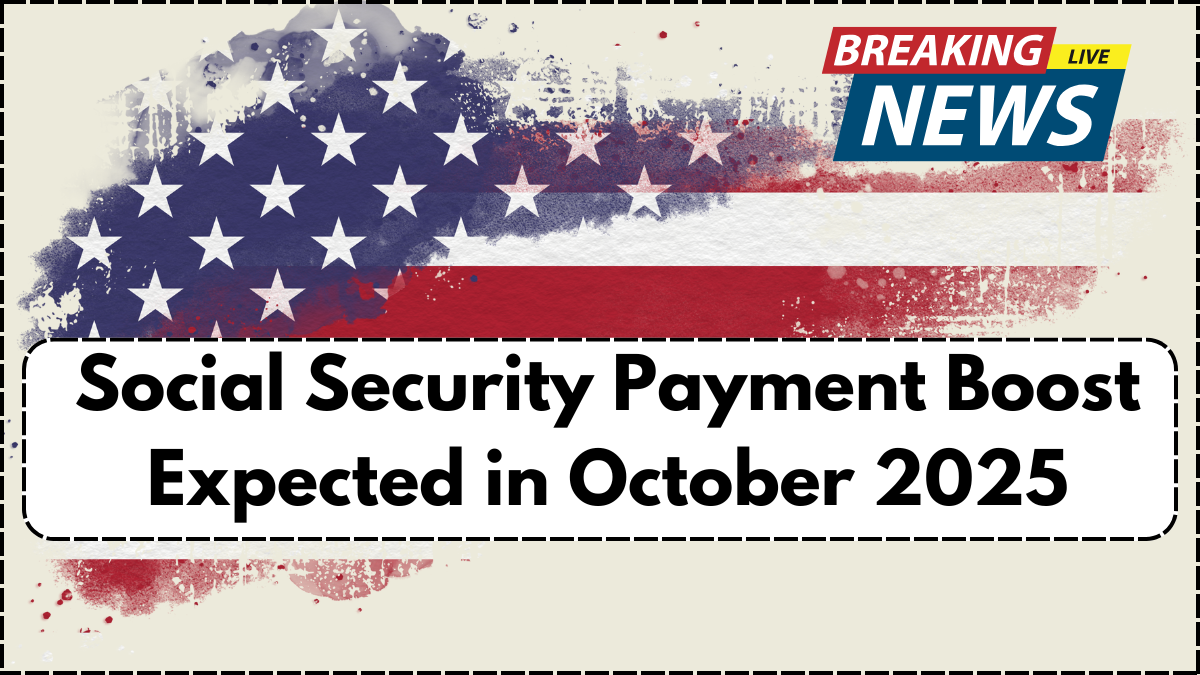 Social Security Payment Boost Expected in October 2025