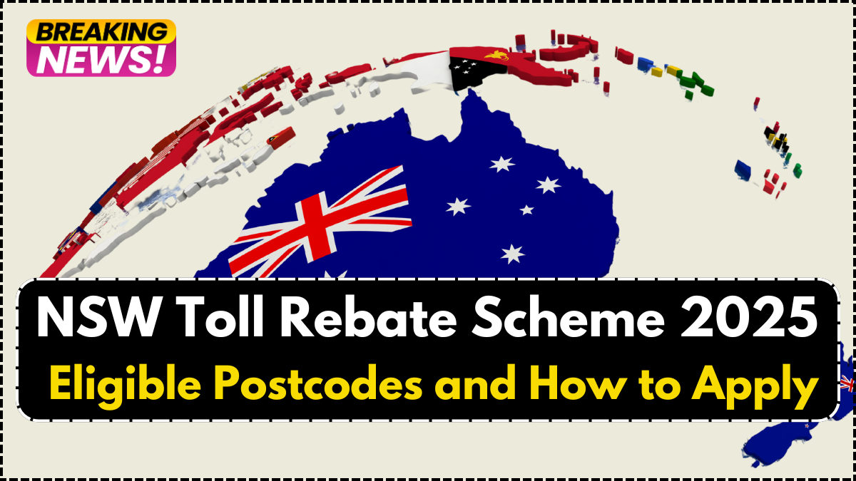NSW Toll Rebate Scheme 2025: Eligible Postcodes and How to Apply