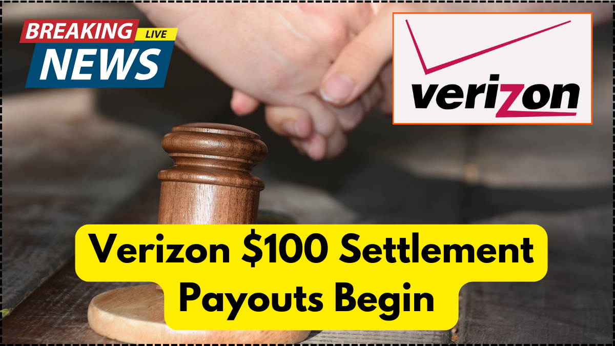 Verizon $100 Settlement Payouts Begin – Check If You’re Eligible in July 2025