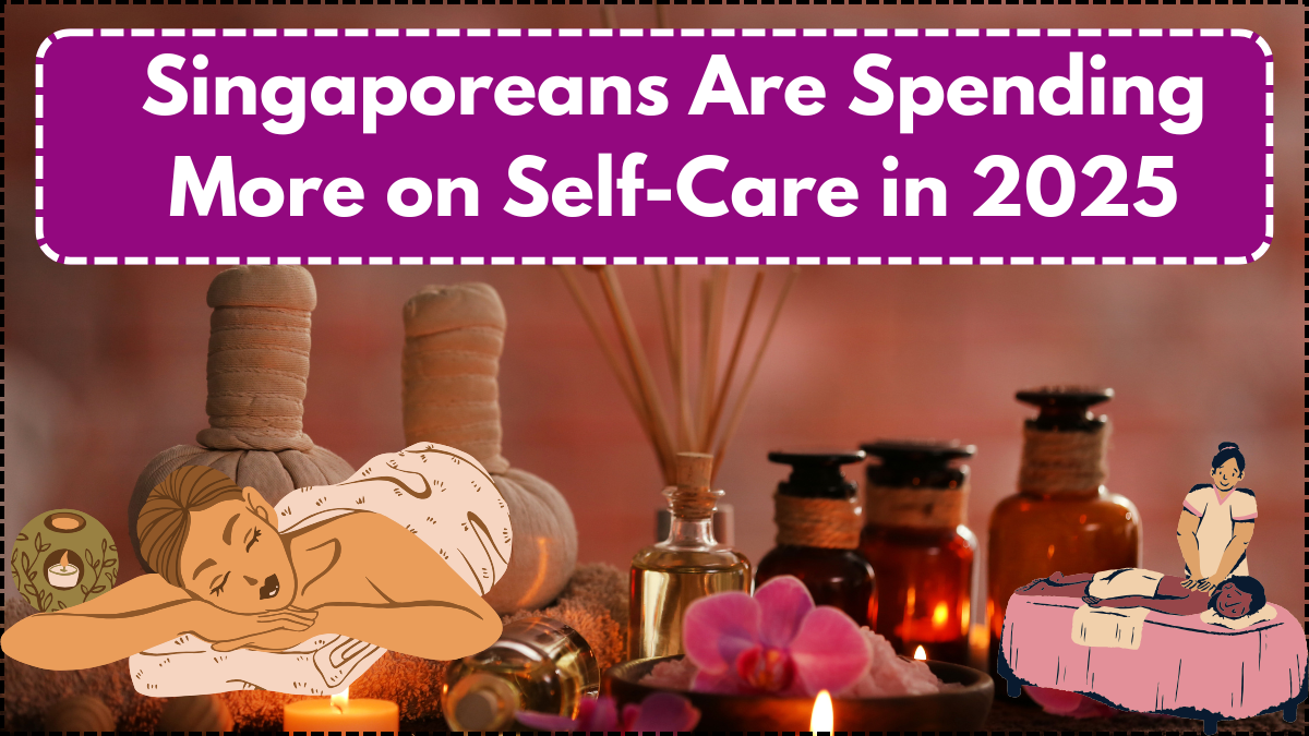 Singaporeans Are Spending More on Self-Care in 2025 – Top Trends From Spa to Therapy