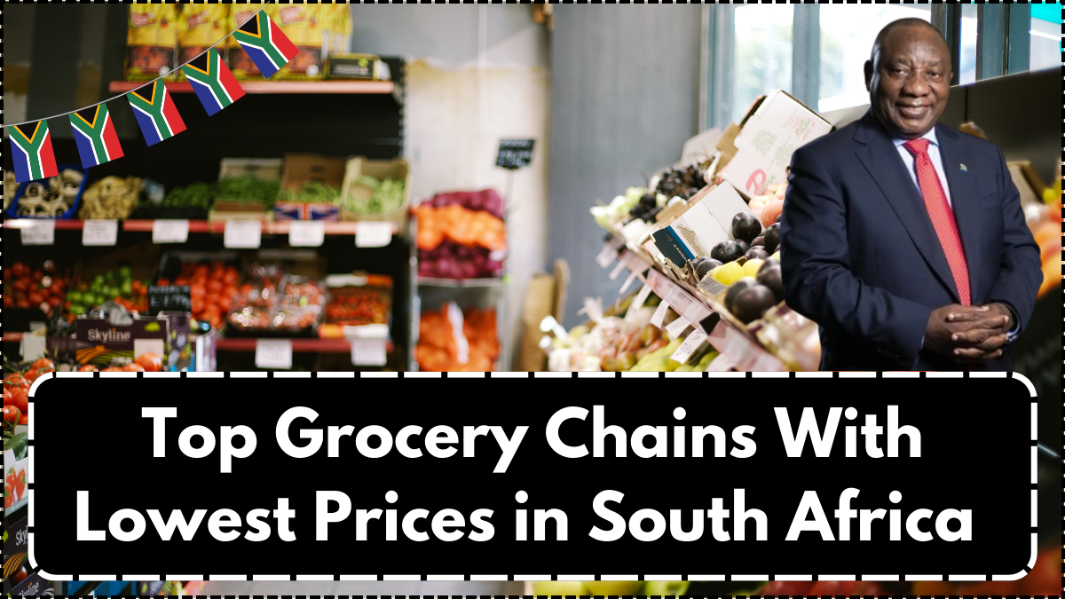 Top Grocery Chains With Lowest Prices in South Africa – 2025 Monthly Price Tracker