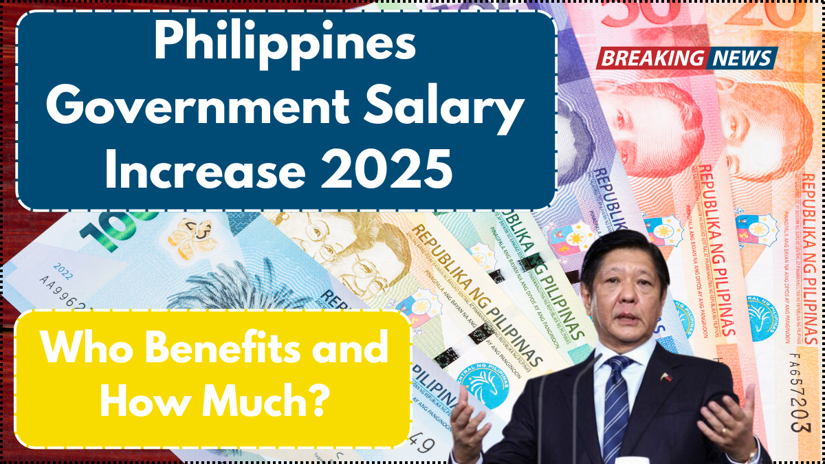 Philippines Government Salary Increase 2025 – Who Benefits and How Much?